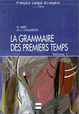 La Grammaire DES Premiers Temps