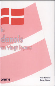 Le danois en vingt leçons