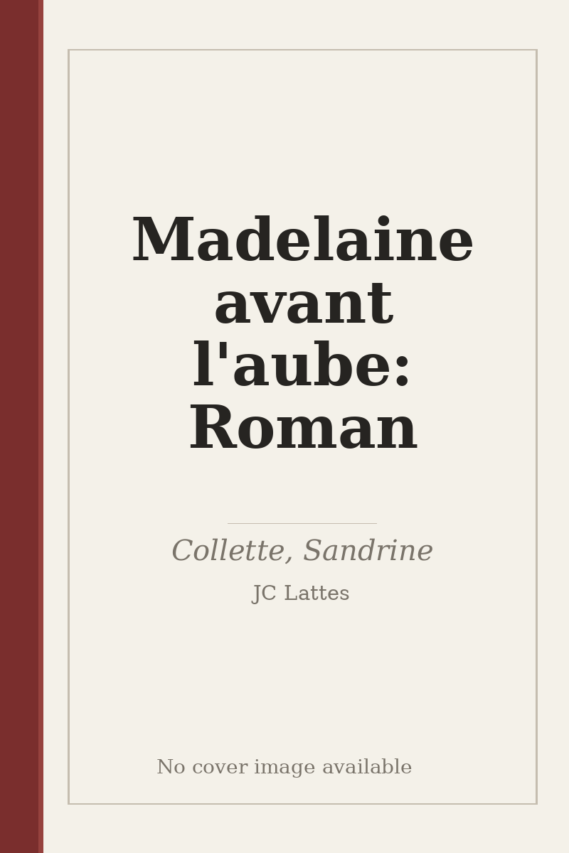 Madelaine avant l'aube: Roman - no cover image available