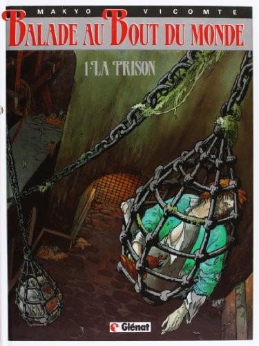 Balade Au Bout Du Monde: LA Prison