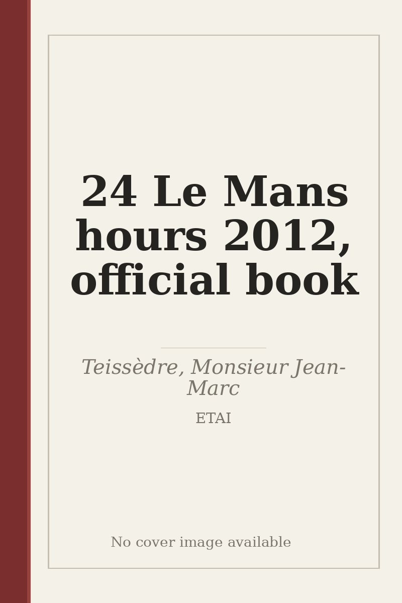 24 Le Mans hours 2012, official book - no cover image available