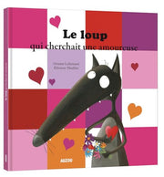 LE LOUP QUI CHERCHAIT UNE AMOUREUSE