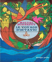 Le voyage d'Octavio (PETITE BIBLIOTHEQUE RIVAGES)