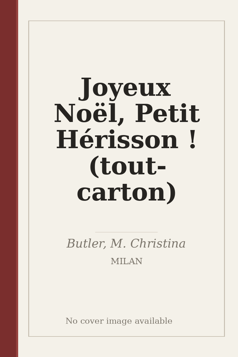 Joyeux Noël, Petit Hérisson ! (tout-carton) - no cover image available