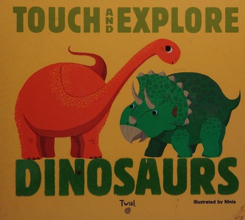 Touch and Explore: Dinosaurs