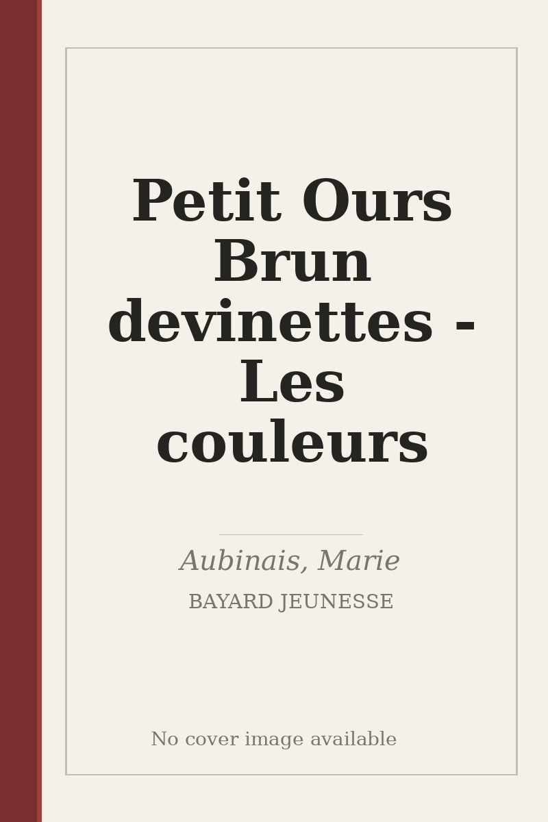 Petit Ours Brun devinettes - Les couleurs - no cover image available