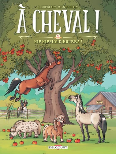 À Cheval ! T01 - Hip hippique, hourra !: 1