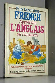 Fun Learning French: Specially devised for beginners in French