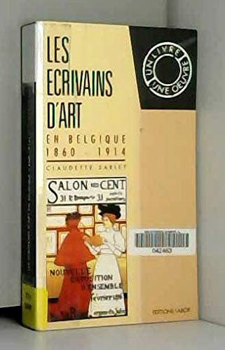 Les écrivains dart en Belgique 1860-1914