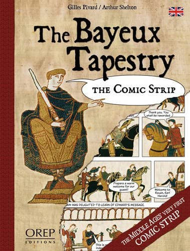 The Bayeux Tapestry: The Comic Strip