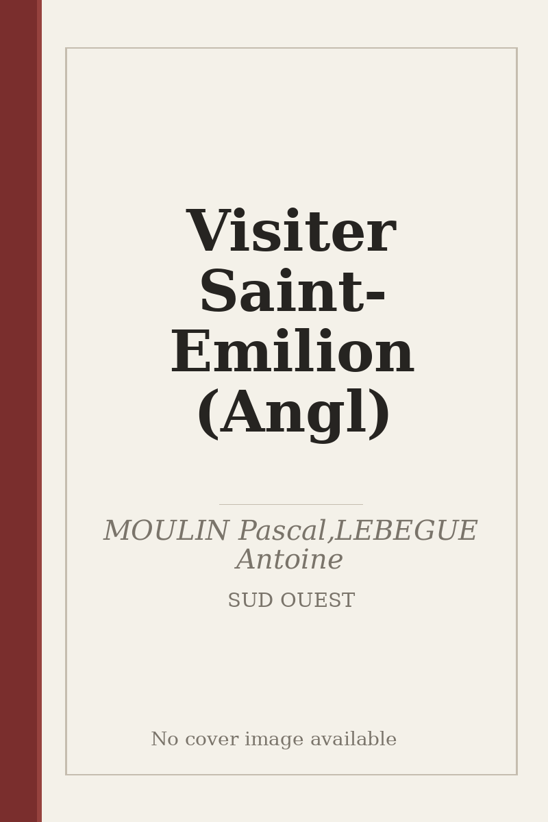 Visiter Saint-Emilion (Angl) - no cover image available