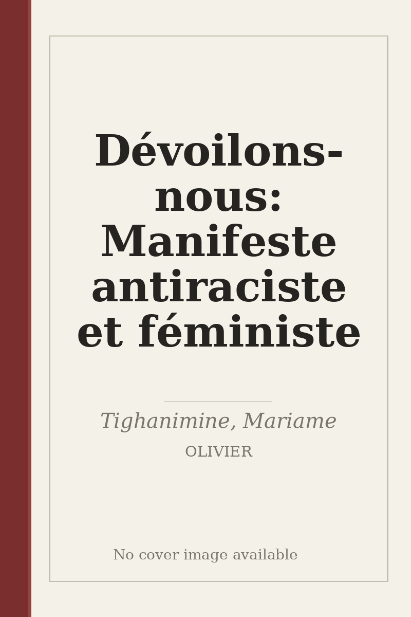 Dévoilons-nous: Manifeste antiraciste et féministe - no cover image available