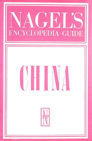 Nagel's Encyclopedia-Guide: China
