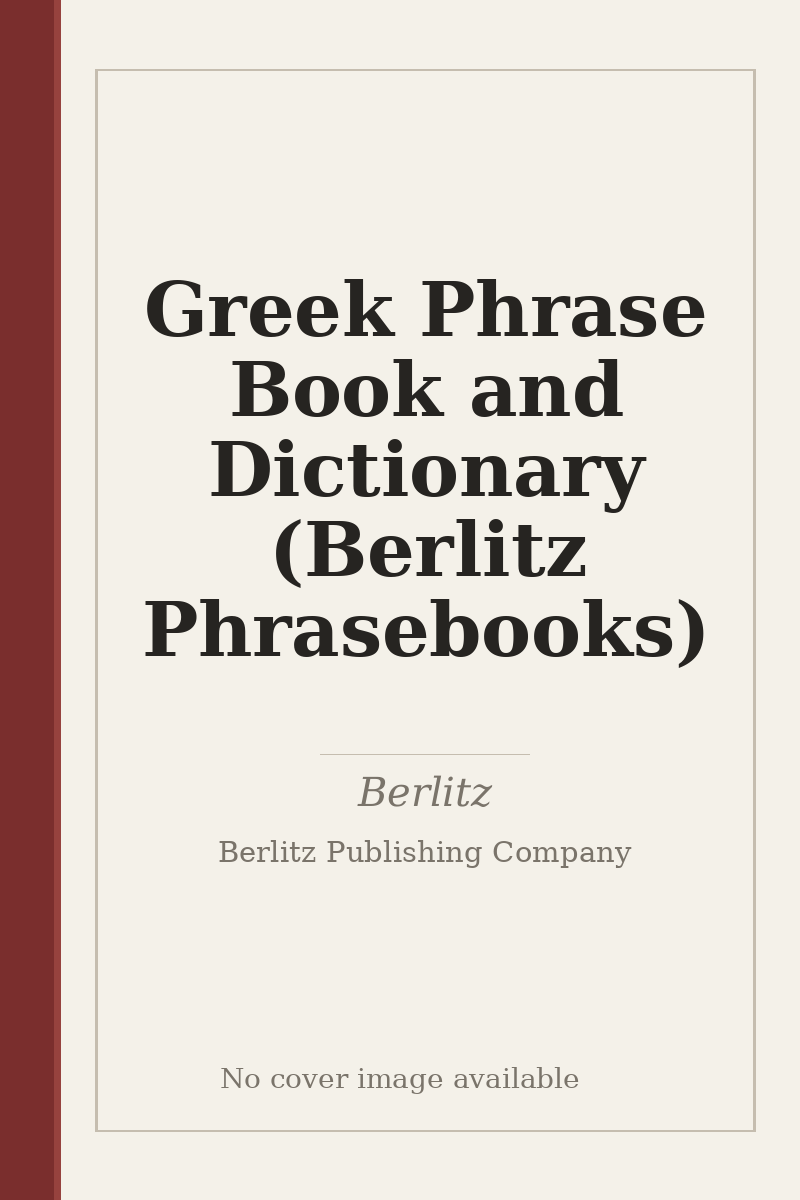 Greek Phrase Book and Dictionary (Berlitz Phrasebooks) - no cover image available