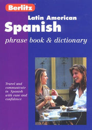 Berlitz Latin American Spanish Phrase Book (Berlitz Phrasebooks)