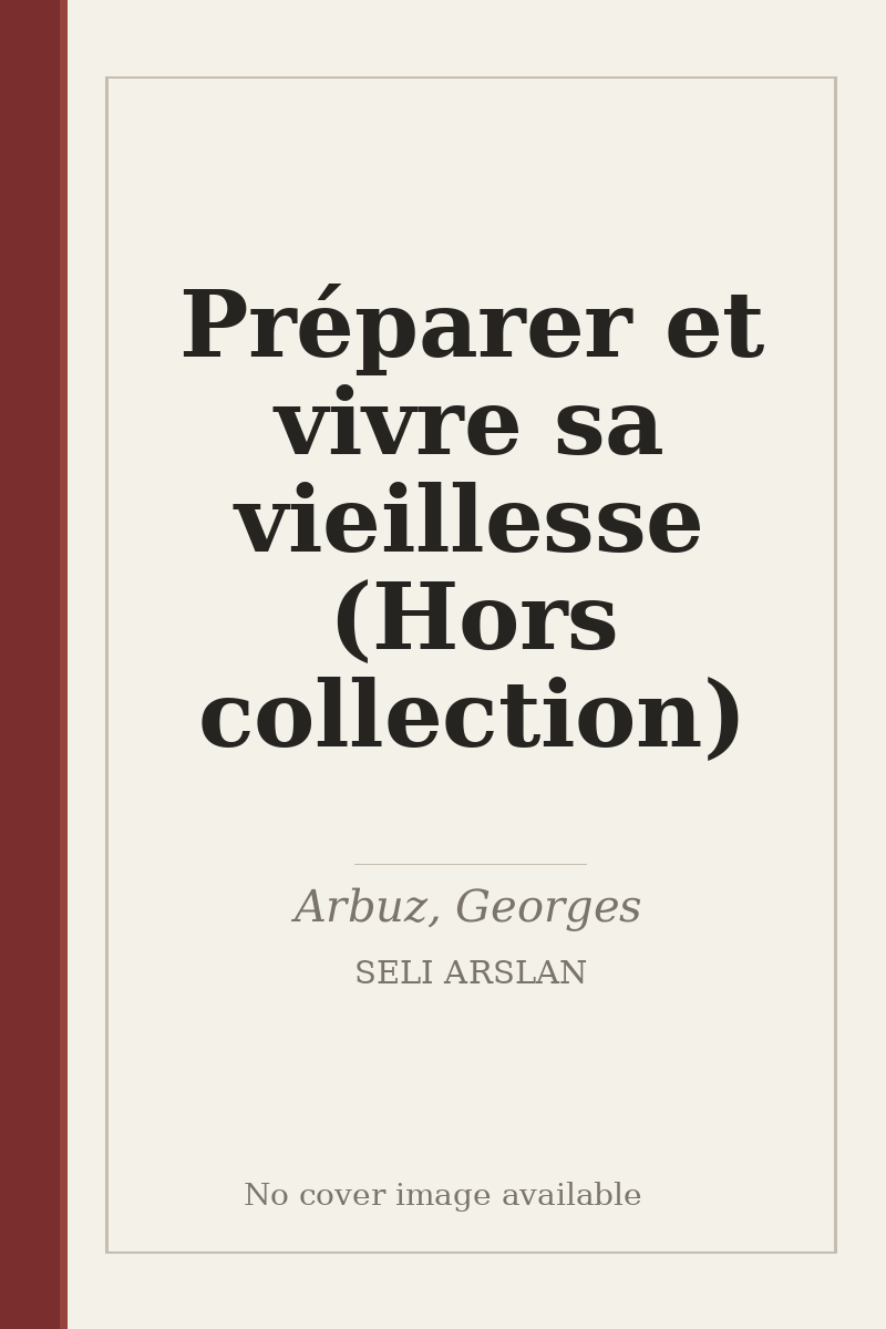 Préparer et vivre sa vieillesse (Hors collection) - no cover image available