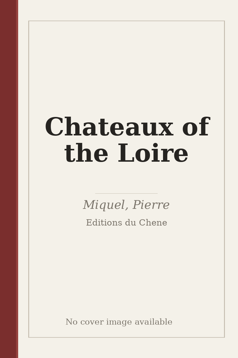 Chateaux of the Loire - no cover image available