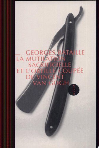 LA MUTILATION SACRIFICIELLE ET L'OREILLE COUPEE: Suivi d'Une automutilation révélatrice d'un état schizomaniaque par H. Claude, A. Borel & G. Robin
