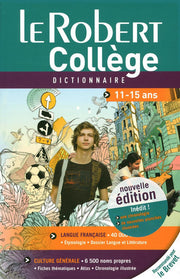 Le Robert College 2010 - 11-15 Years: Secondary School Monolingual Dictionary (Dictionnaires Scolaires)