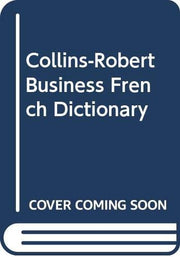 Le Robert Et Collins Du Management Dictionnaire Francais-Anglais Anglais-Francais. Commercial, Financier, Economique, Juridique.