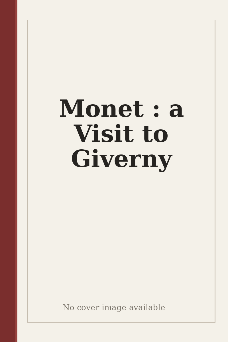 Monet : a Visit to Giverny - no cover image available