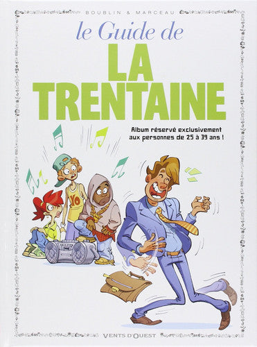 Les Guides en BD - Tome 11: La Trentaine