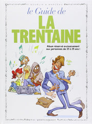 Les Guides en BD - Tome 11: La Trentaine