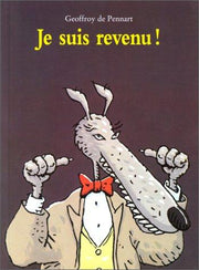 je suis revenu !