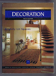Brightly Lit Spaces: Decoration (ARCO Colour S.)