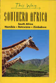 Southern Africa: South Africa, Namibia, Botswana, Zimbabwe (This Way S.)