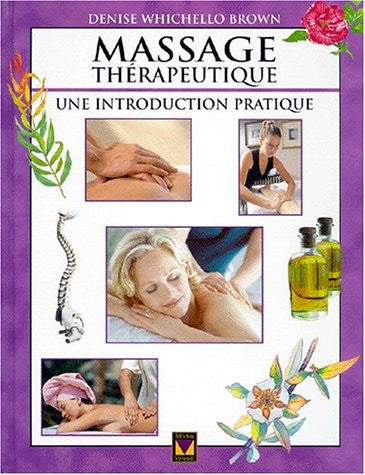 Massage Therapeutique. Une Introduction Pratique