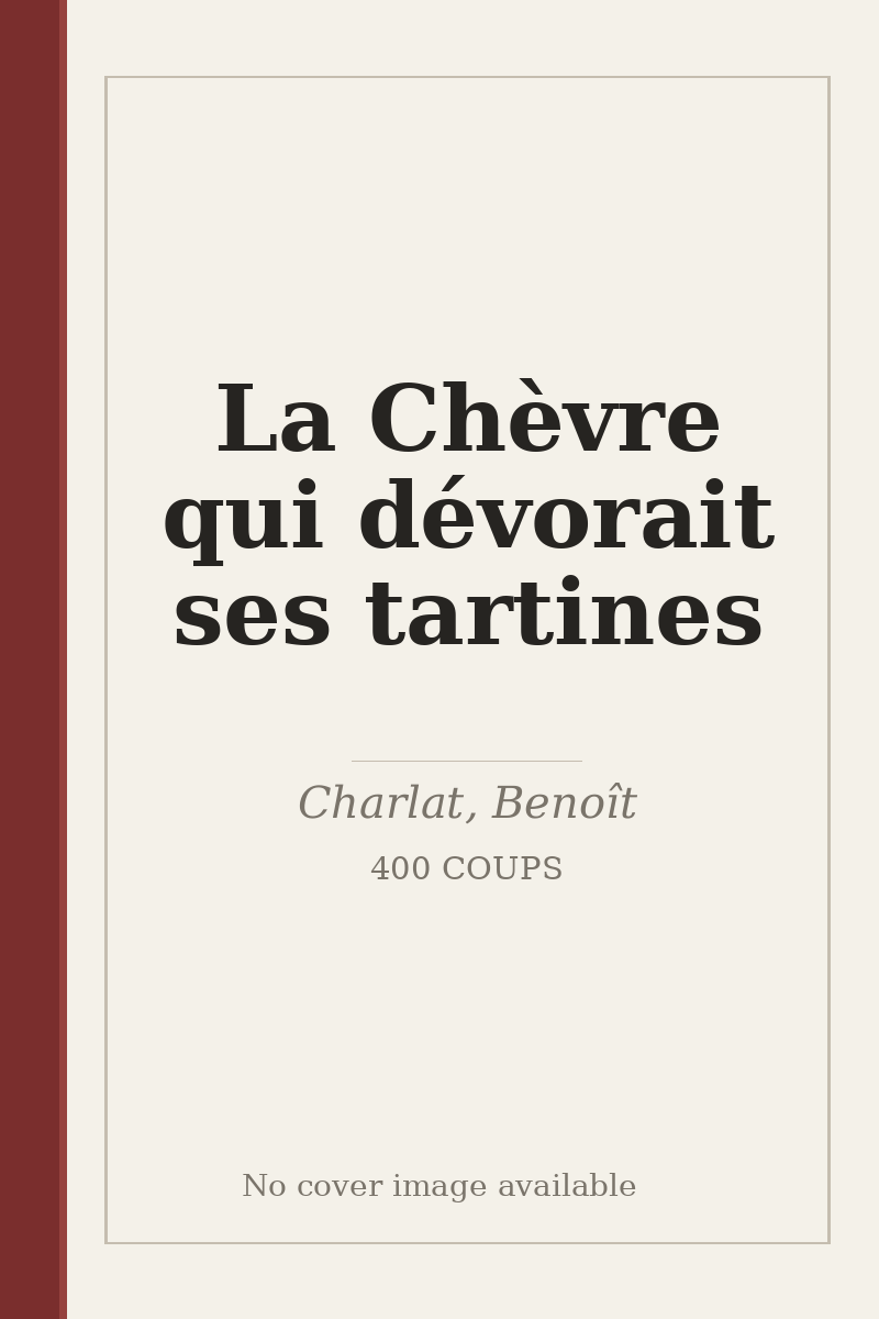 La Chèvre qui dévorait ses tartines - no cover image available