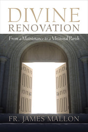 Divine Renovation: From a Maintenance to a Missional Path
