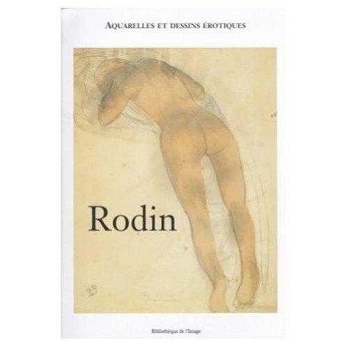Rodin: Aquarelles et Dessins Erotiques