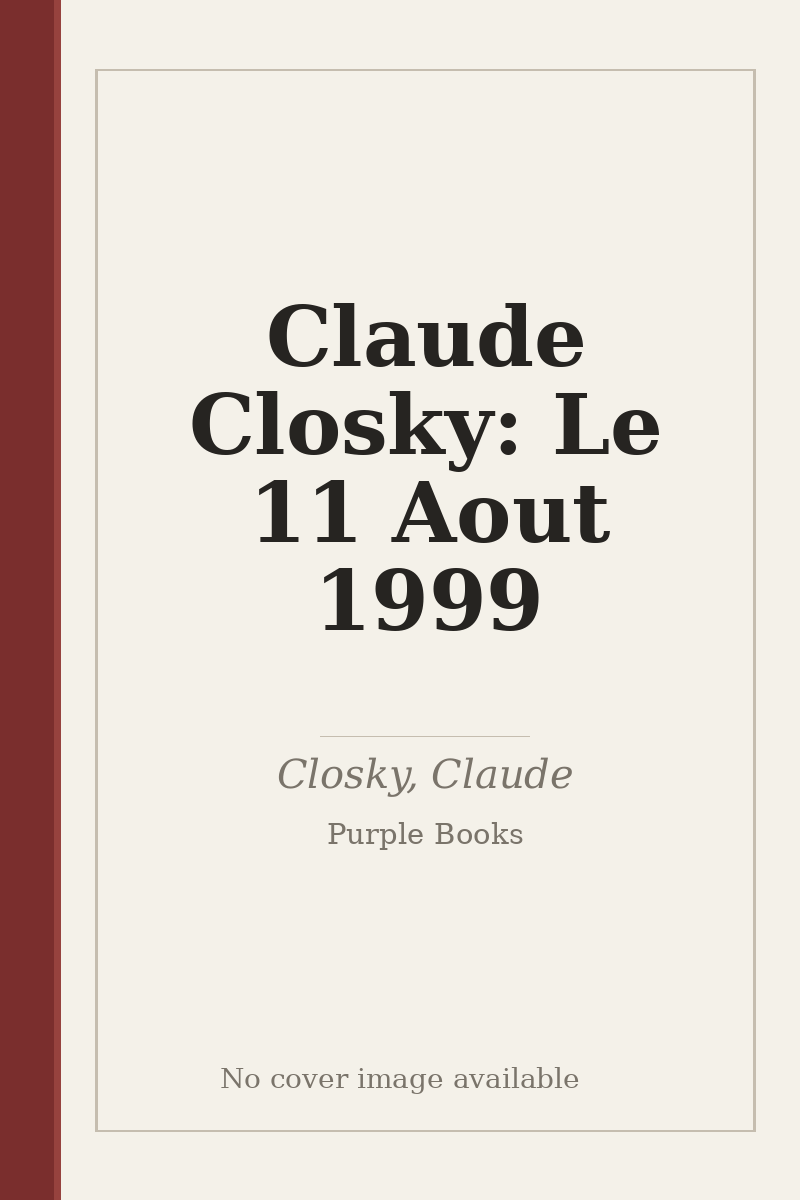 Claude Closky: Le 11 Aout 1999 - no cover image available