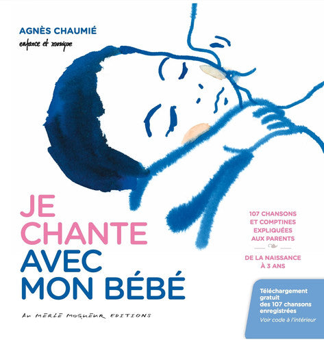 Je chante avec mon bébé - Audio en téléchargement gratuit: Avec 1 code de téléchargement audio