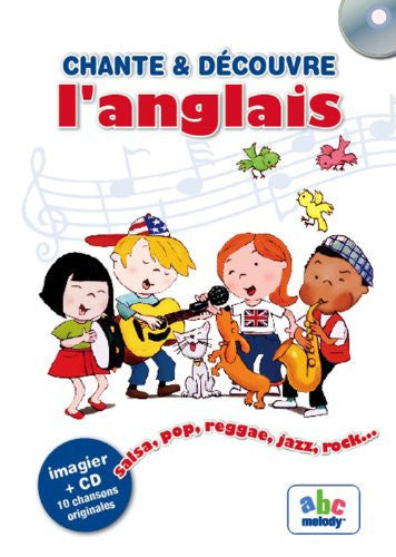 CHANTE ET DECOUVRE L'ANGLAIS