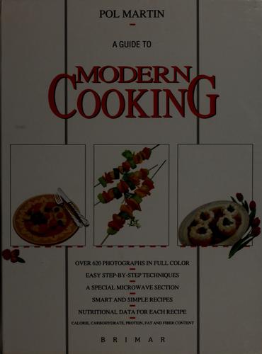 Modern Cooking - A Guide To
