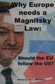 Why Europe Needs a Magnitsky Law. Should the EU Follow the US?