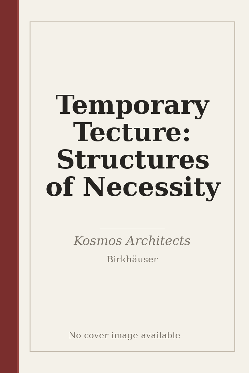 Temporary Tecture: Structures of Necessity - no cover image available