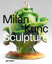Milan Kunc: Sculpture