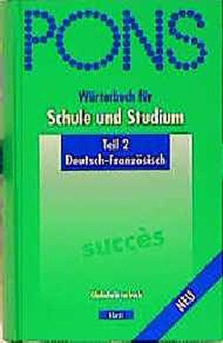 Deutsch/Franzsisch (Teile 2): DEUTSCH - FRANZOSICSH (Worterbuch Fur Schule Und Studium)