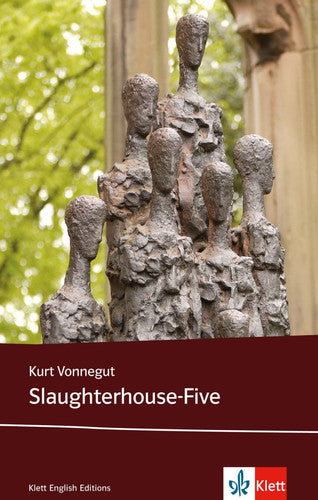 Slaughterhouse-Five: Schulausgabe für das Niveau C1, ab dem 6. Lernjahr. Ungekürzer englischer Originaltext mit Annotationen