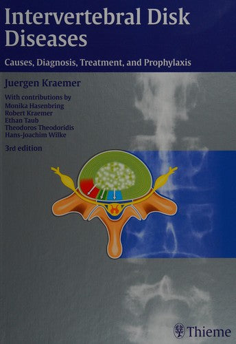 Intervertebral Disk Diseases: Causes, Diagnosis, Treatment and Prophylaxis