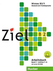 Ziel: B2 Arbeitsbuch Band 1 mit Lerner-Audio-CD/CD-Rom
