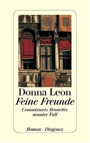 Feine Freunde. Commissario Brunettis neunter Fall