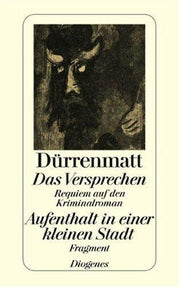 Das Versprechen / Aufenthalt in einer kleinen Stadt: Requiem auf den Kriminalroman / Fragment