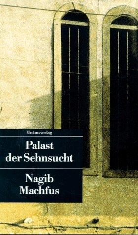 Palast der Sehnsucht.