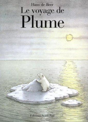 Le Voyage De Plume: Little Polar Bear (French Edition)