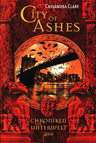 Chroniken der Unterwelt 02. City of Ashes